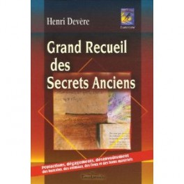 GRAND RECUEIL DES SECRETS ANCIENS - Henri Devère